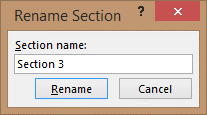 Entering a name in the Rename Section dialog box in PowerPoint.
