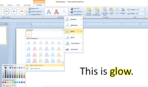 Glow option in PowerPoint to highlight text.