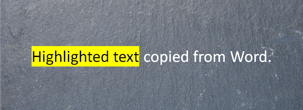 Sample of highlighted text copied from Word to PowerPoint.