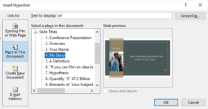 Hyperlink dialog box in PowerPoint to link to a place in a presentation.