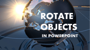Rotate objects in PowerPoint.
