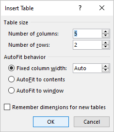 Create a table in Word using the Insert Table dialog box and enter number of columns and rows.