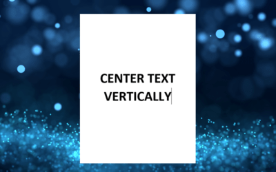 How to Center Text Vertically on a Page in Word