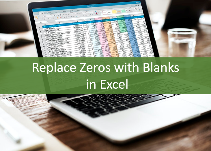 Replace zeros with blank cells in Excel represented by laptop.